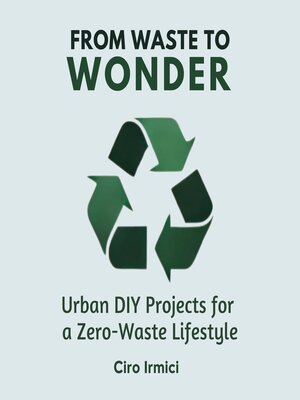 cover image of From Waste to Wonder
